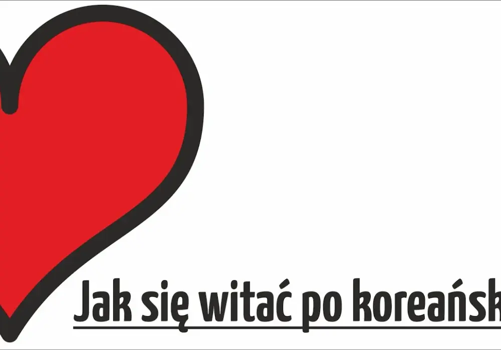 Poznaj podstawowe zasady jak powiedzieć dzień dobry po koreańsku