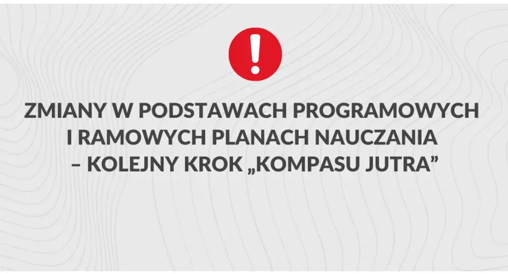 Nowa podstawa programowa historii: kluczowe zmiany i harmonogram