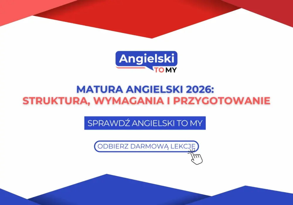 Matura z angielskiego 2026: Blog, arkusze, strategie - kompletny przewodnik