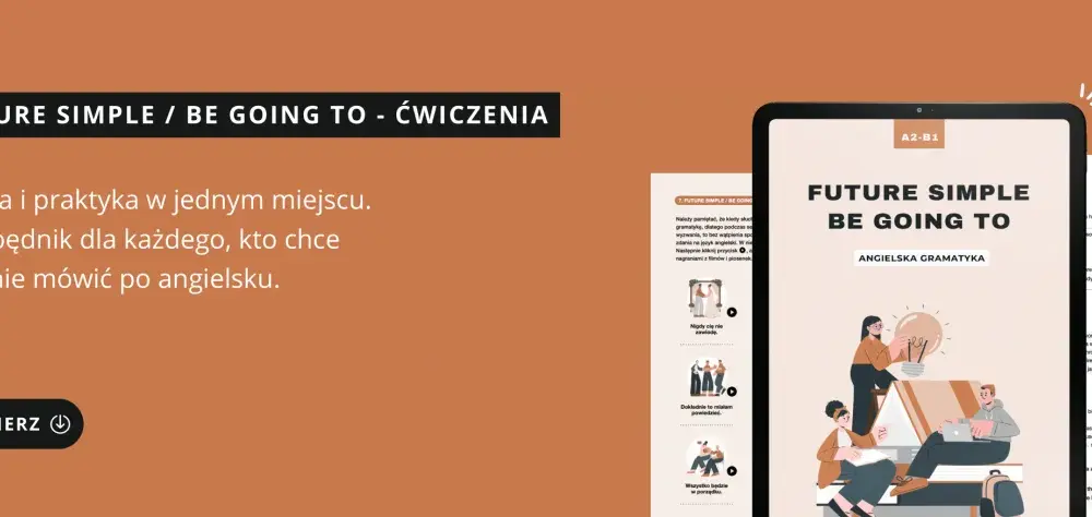Be going to zadania: Opanuj przyszłość z ćwiczeniami i PDF