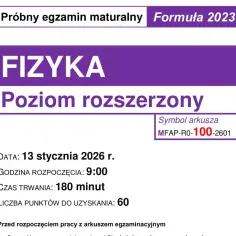 Próbny egzamin maturalny CKE z fizyki na poziomie rozszerzonym, formuła 2023. Data: 13 stycznia 2026 r.
