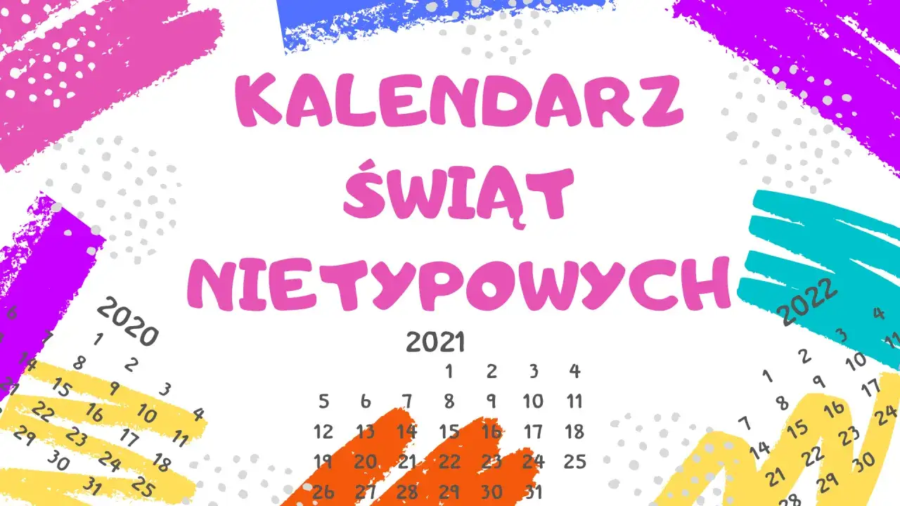 Kolorowy kalendarz świąt nietypowych na 2021 rok, idealny do planowania szkolnych dni tematycznych.