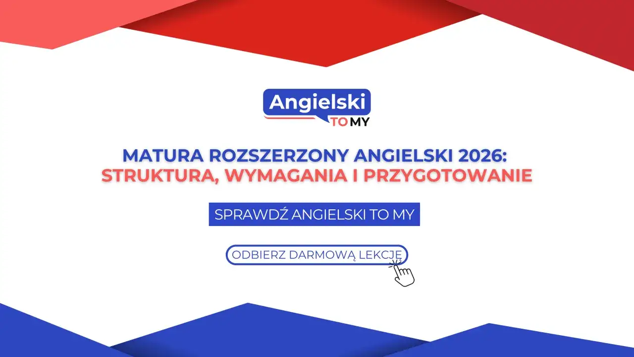 Matura rozszerzona angielski egzamin struktura
