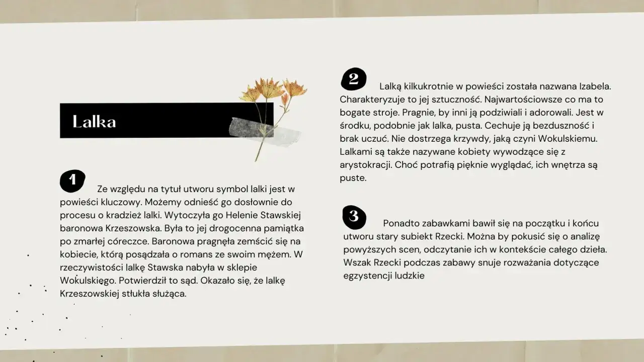 Izabela Łęcka, jak lalka, pustka w środku. Wokulski widzi w niej ideał, choć to tylko pustka.