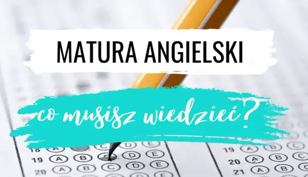 Matura rozszerzona angielski: Poziom B2/C1 co naprawdę musisz umieć?