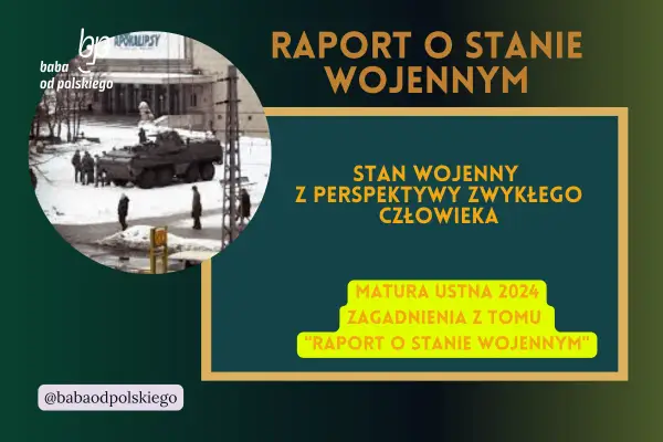 Raport o stanie wojennym streszczenie: analiza, kluczowe opowiadania