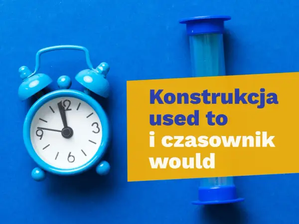 Have to: Odmiana przez osoby i czasy. Poznaj kluczowe różnice!